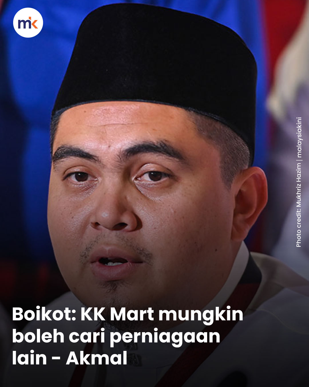 Boikot: KK Mart mungkin boleh cari perniagaan lain - Akmal