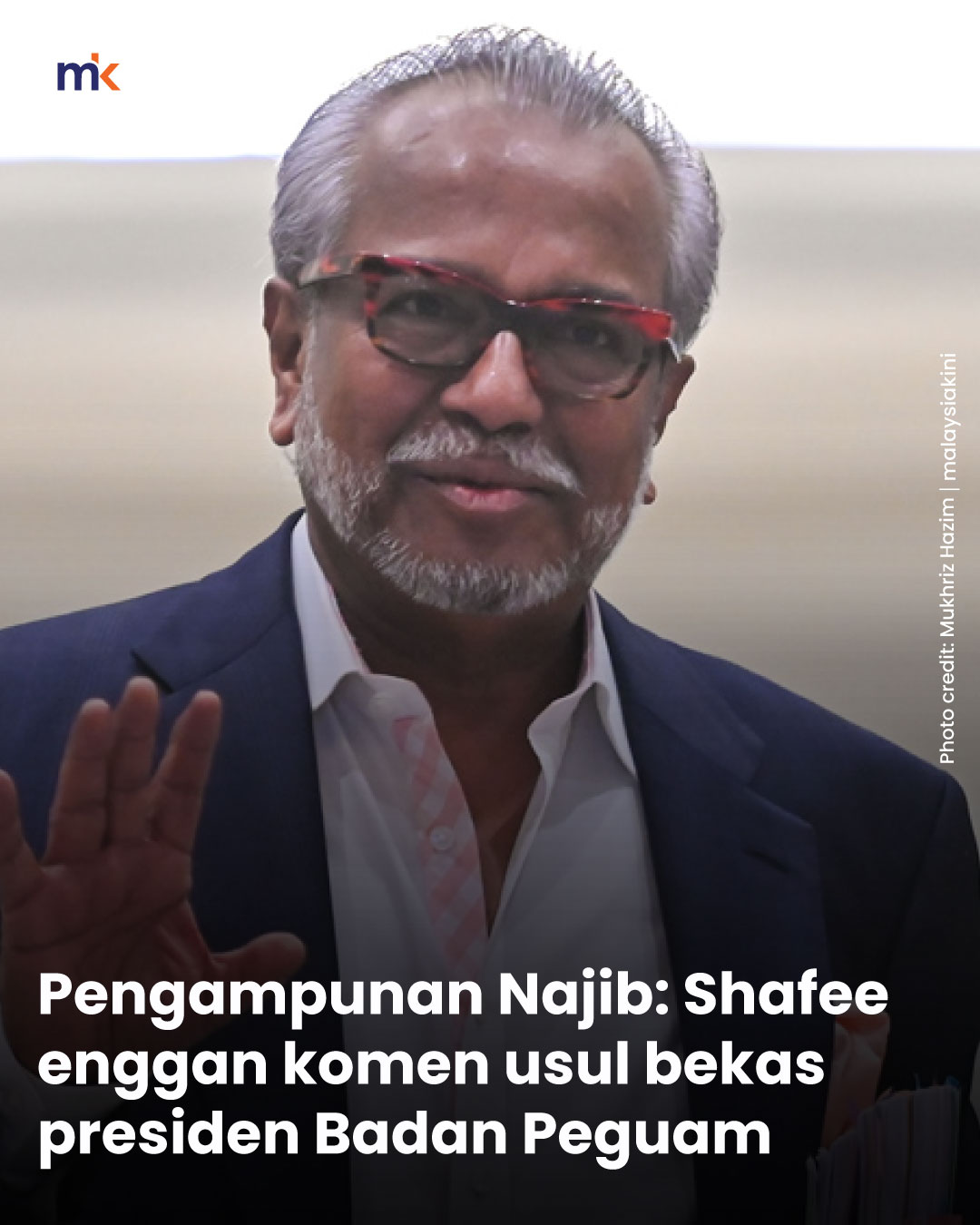 Pengampunan Najib: Shafee enggan komen usul bekas presiden Badan Peguam