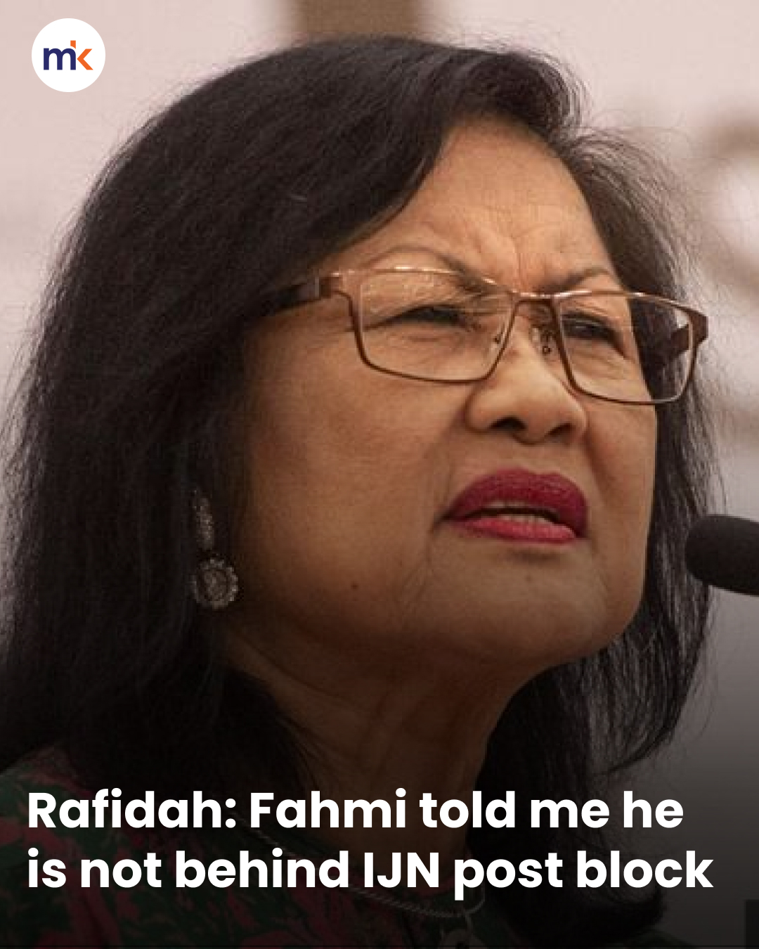 Rafidah: Fahmi told me he is not behind IJN post block