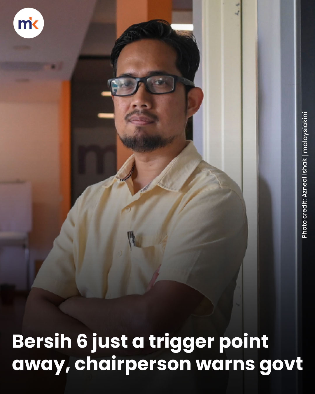 Bersih 6 just a trigger point away, chairperson warns govt