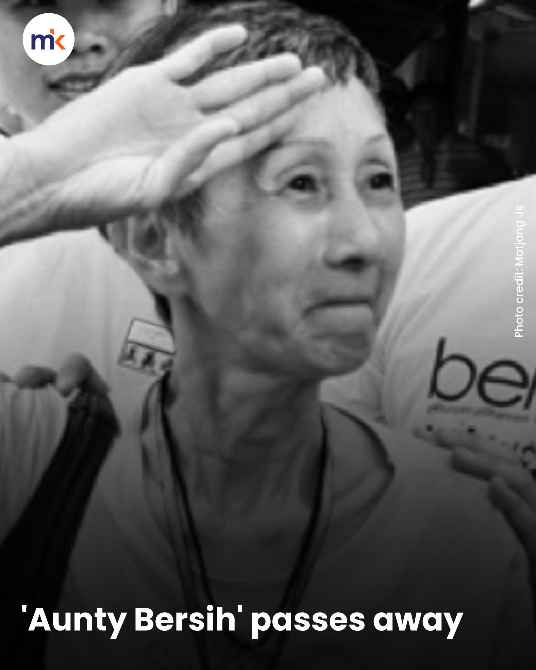 'Aunty Bersih' passes away
