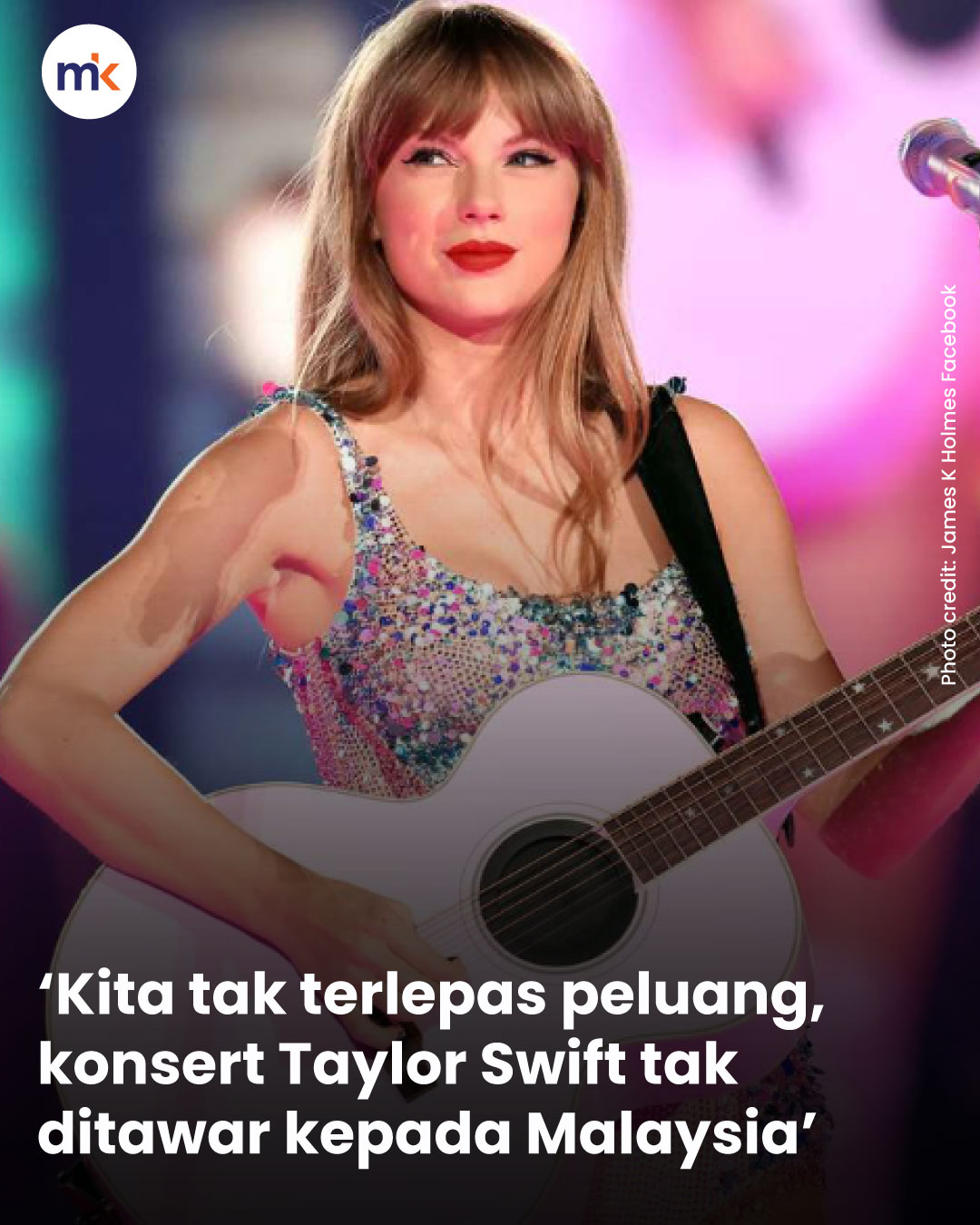 ‘Kita tak terlepas peluang, konsert Taylor Swift tak ditawar kepada Malaysia’