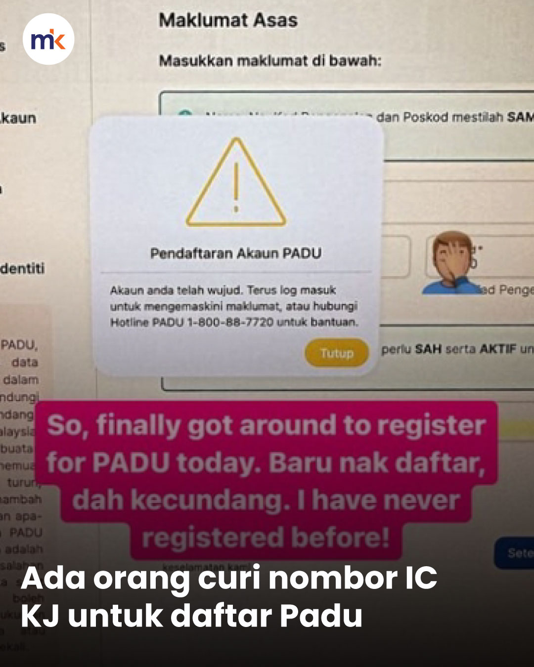 Ada orang curi nombor IC KJ untuk daftar Padu