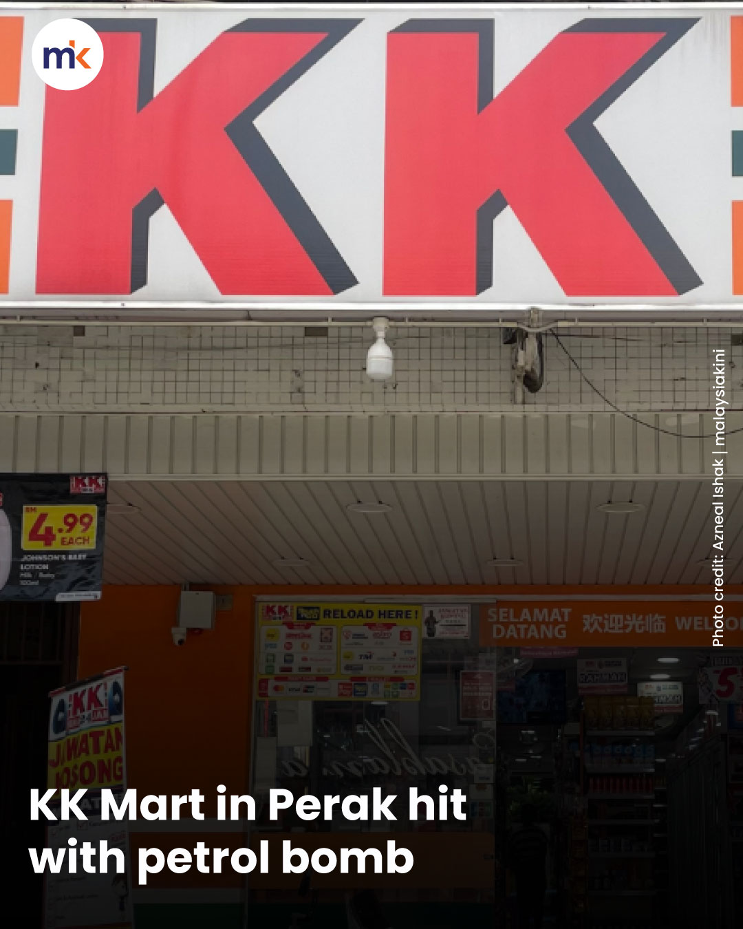 KK Mart in Perak hit with petrol bomb