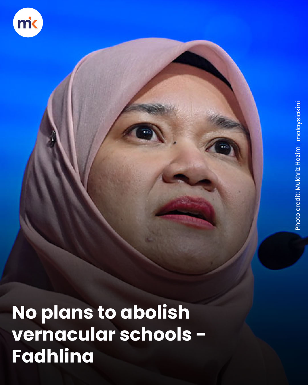 No plans to abolish vernacular schools - Fadhlina