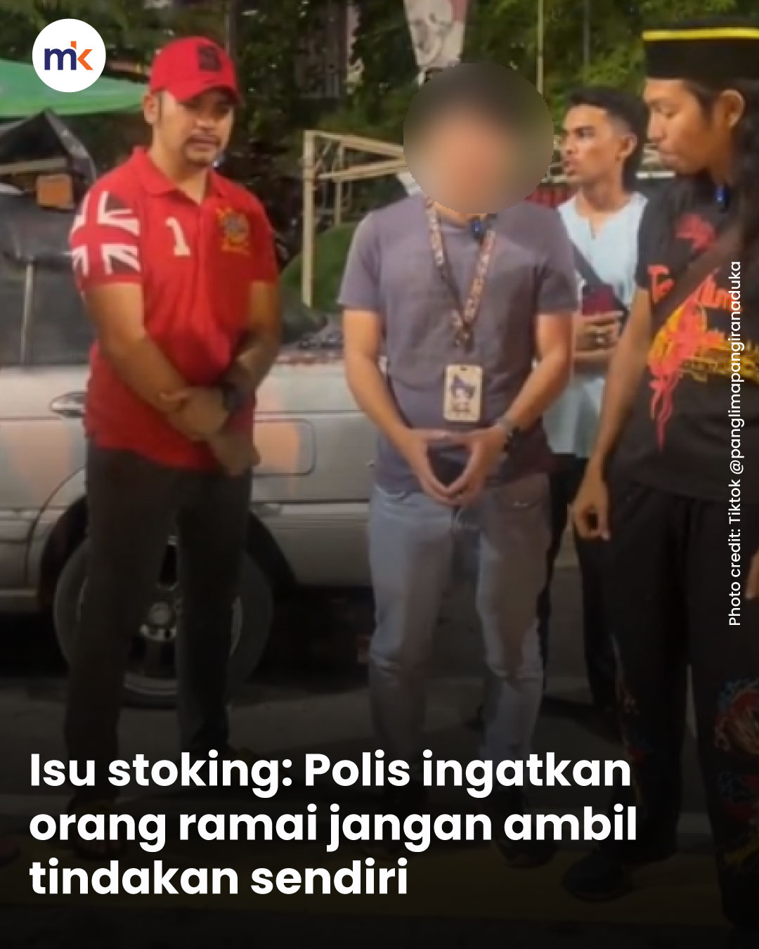 Isu stoking: Polis ingatkan orang ramai jangan ambil tindakan sendiri
