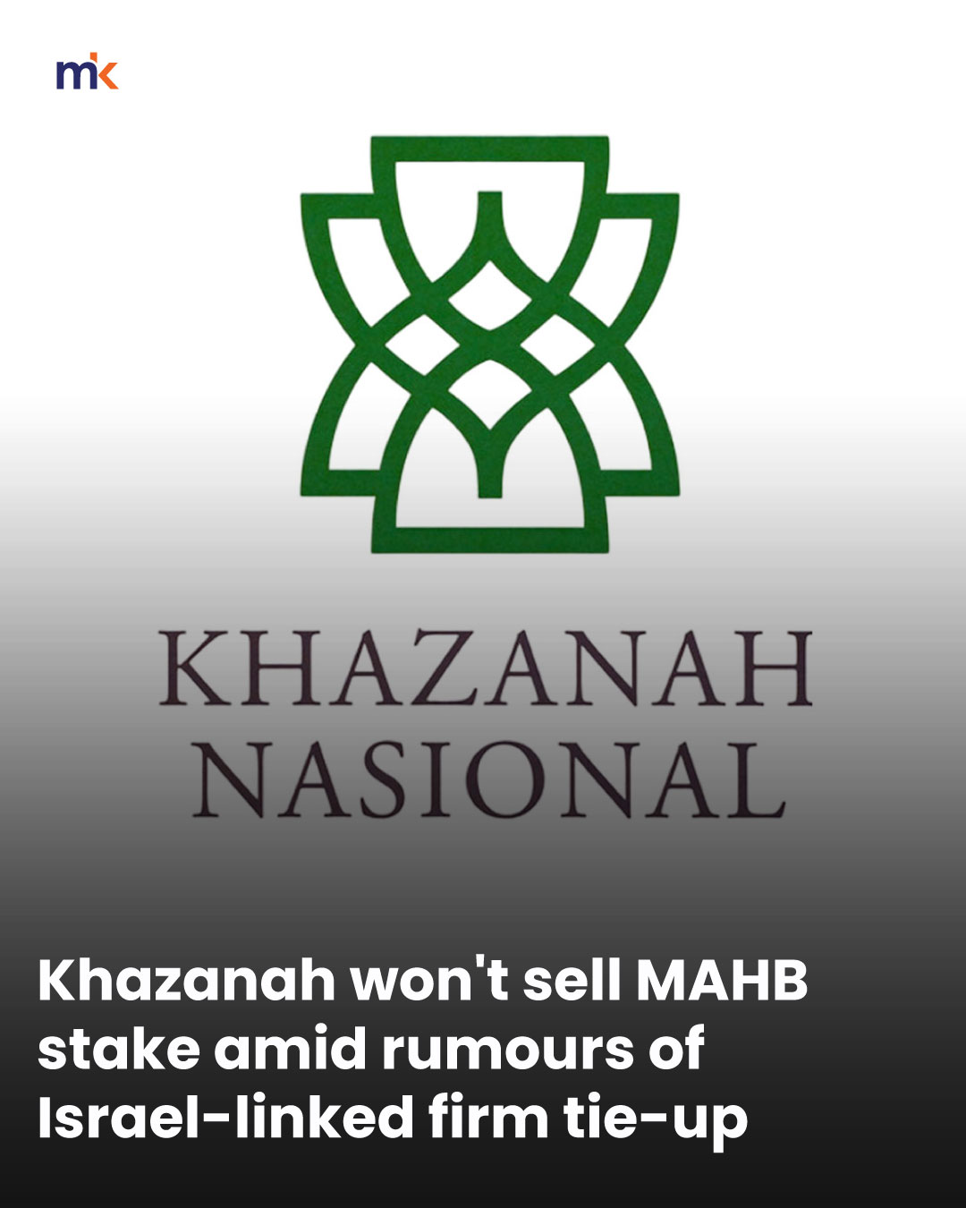 Khazanah won't sell MAHB stake amid rumours of Israel-linked firm tie-up