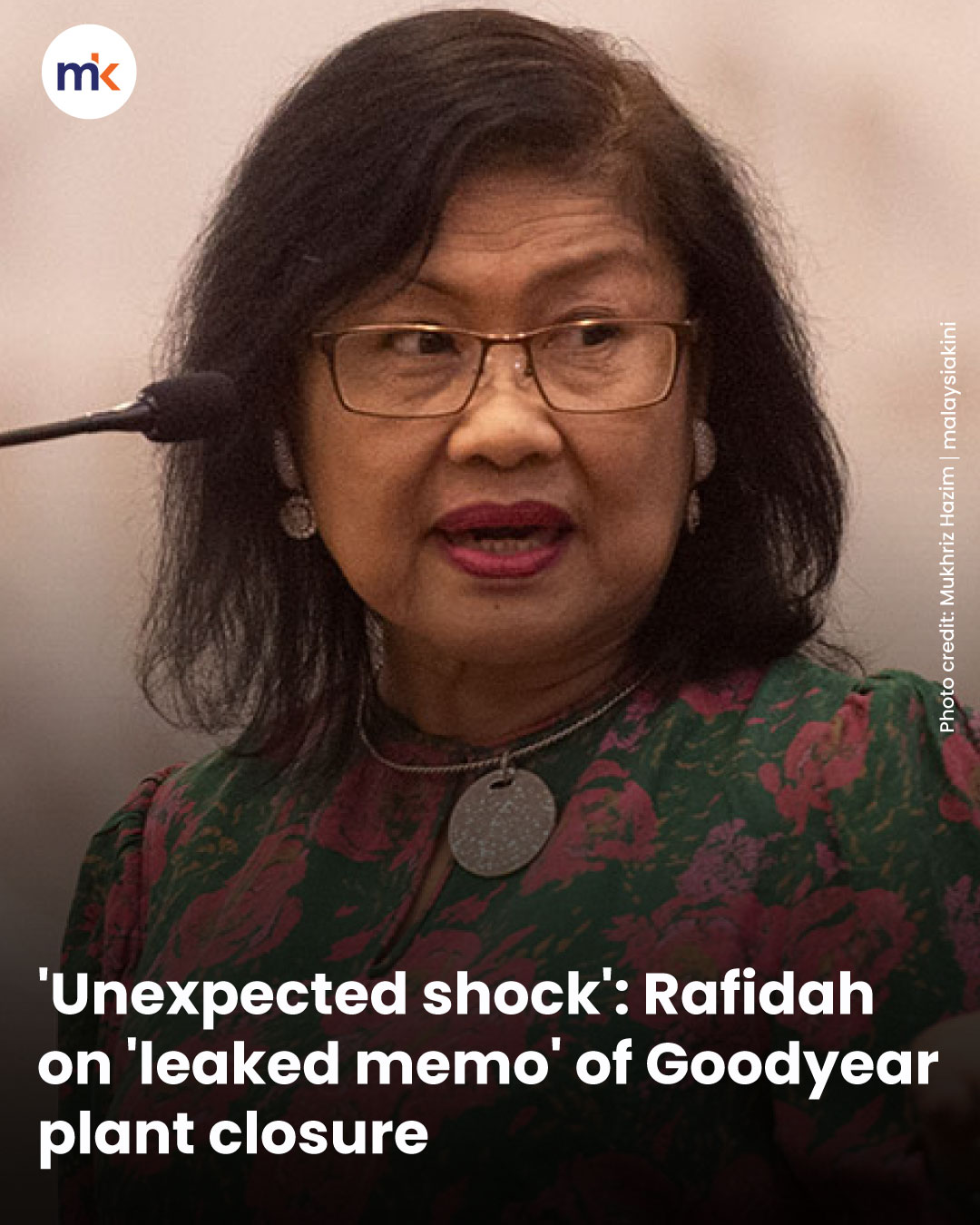 'Unexpected shock': Rafidah on 'leaked memo' of Goodyear plant closure