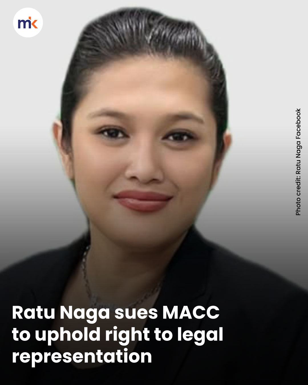 Ratu Naga sues MACC to uphold right to legal representation