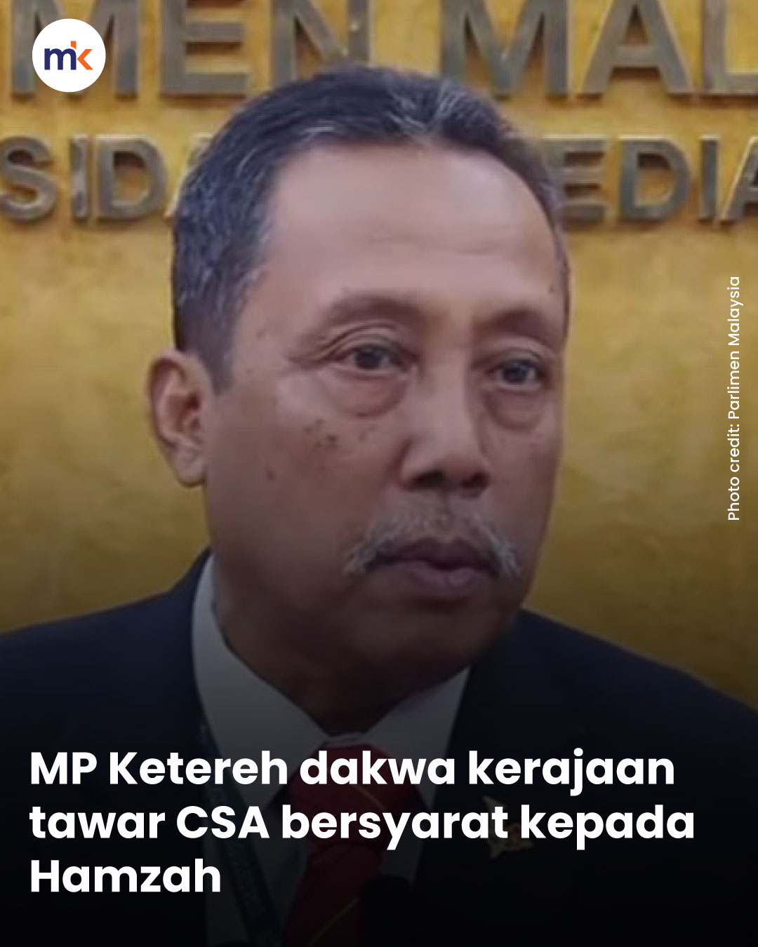 MP Ketereh dakwa kerajaan tawar CSA bersyarat kepada Hamzah