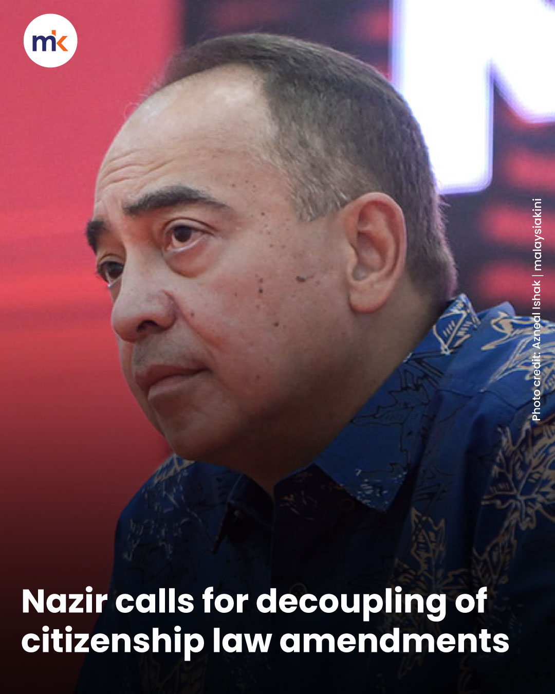 Nazir calls for decoupling of citizenship law amendments