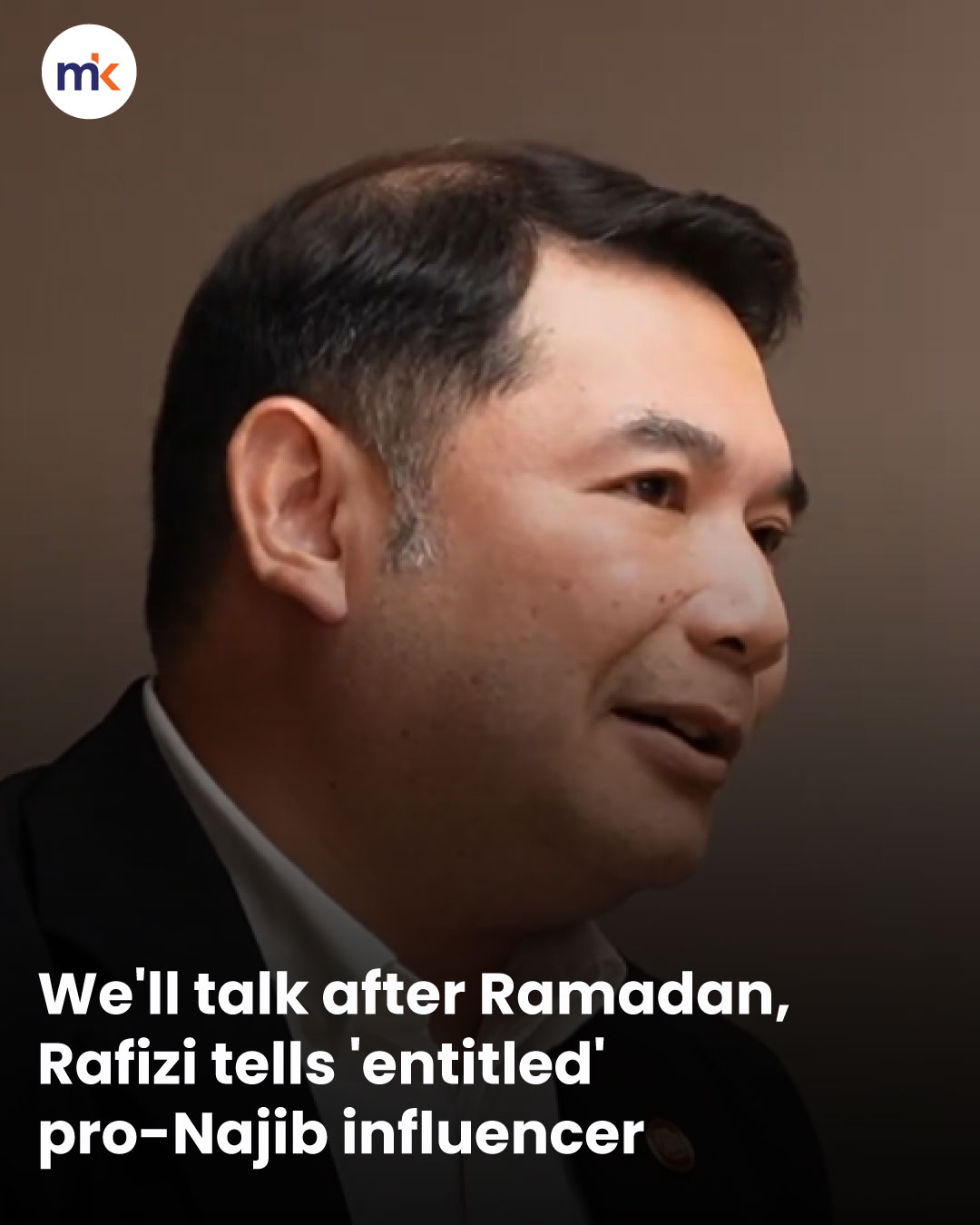 We'll talk after Ramadan, Rafizi tells 'entitled' pro-Najib influencer