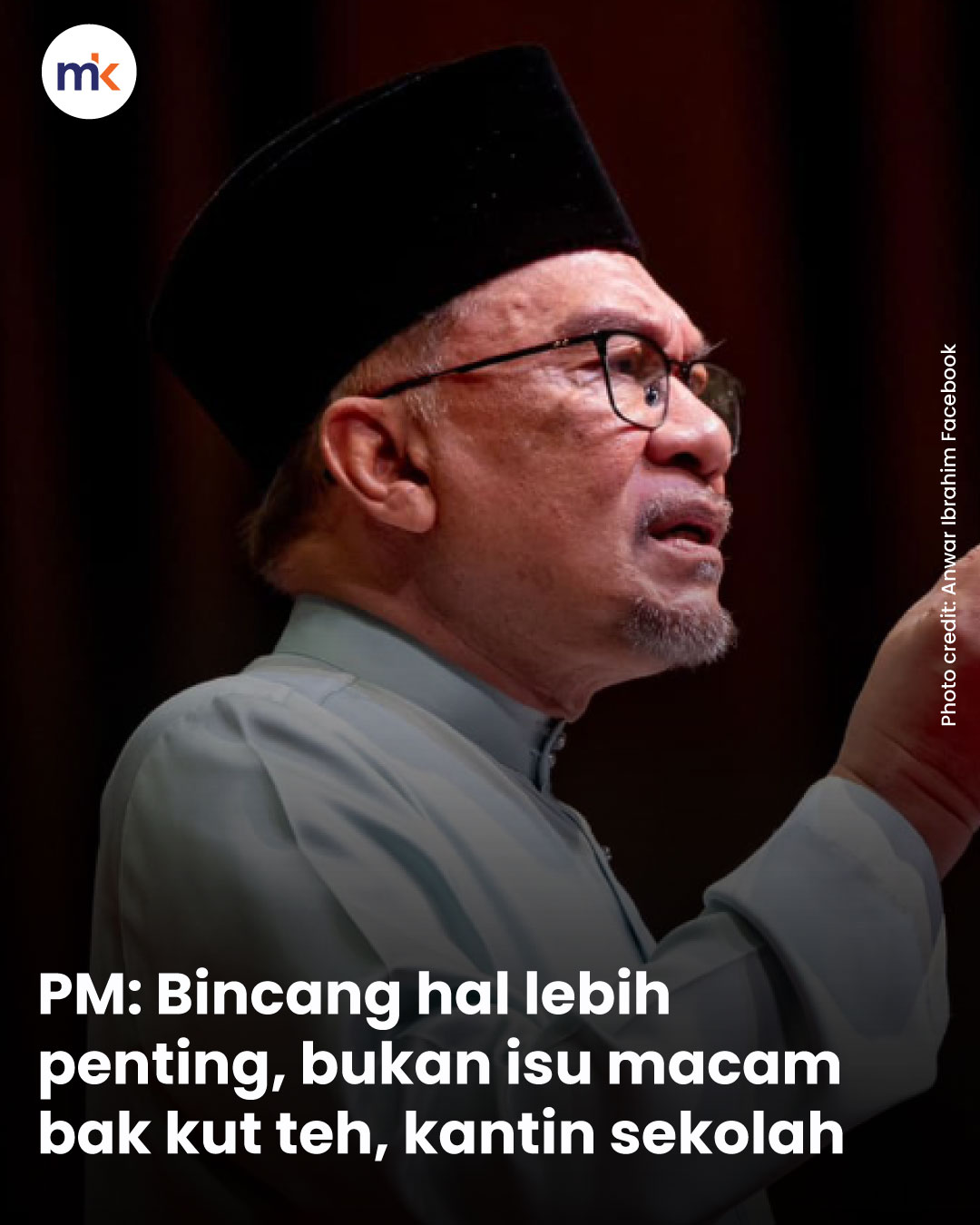 PM: Bincang hal lebih penting, bukan isu macam bak kut teh, kantin sekolah