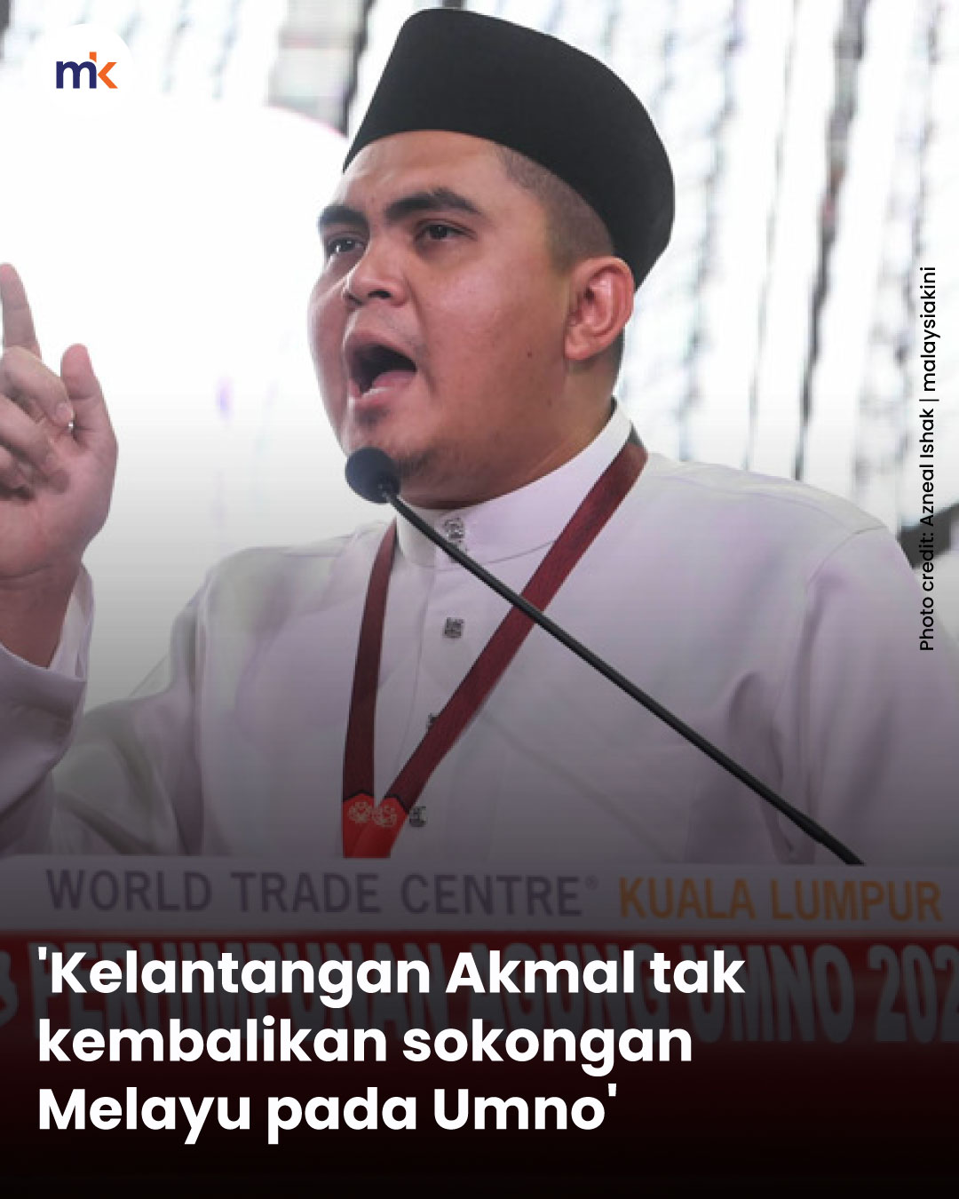 'Kelantangan Akmal tak kembalikan sokongan Melayu pada Umno'