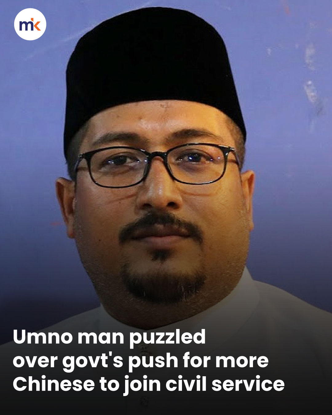 Umno man puzzled over govt's push for more Chinese to join civil service