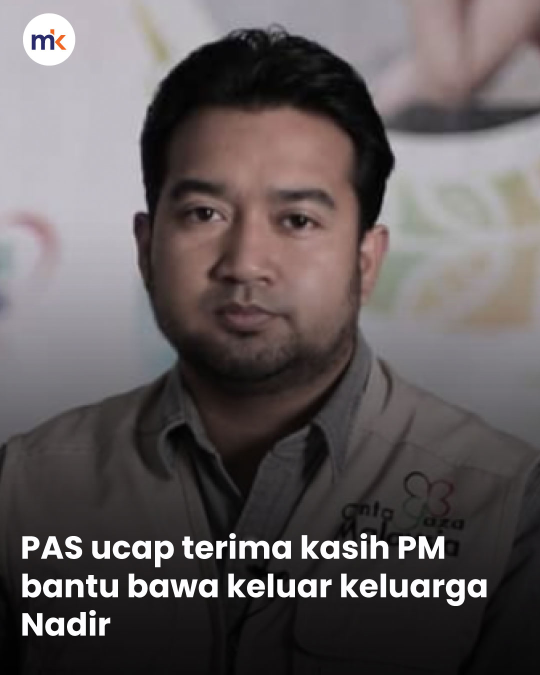 PAS ucap terima kasih PM bantu bawa keluar keluarga Nadir