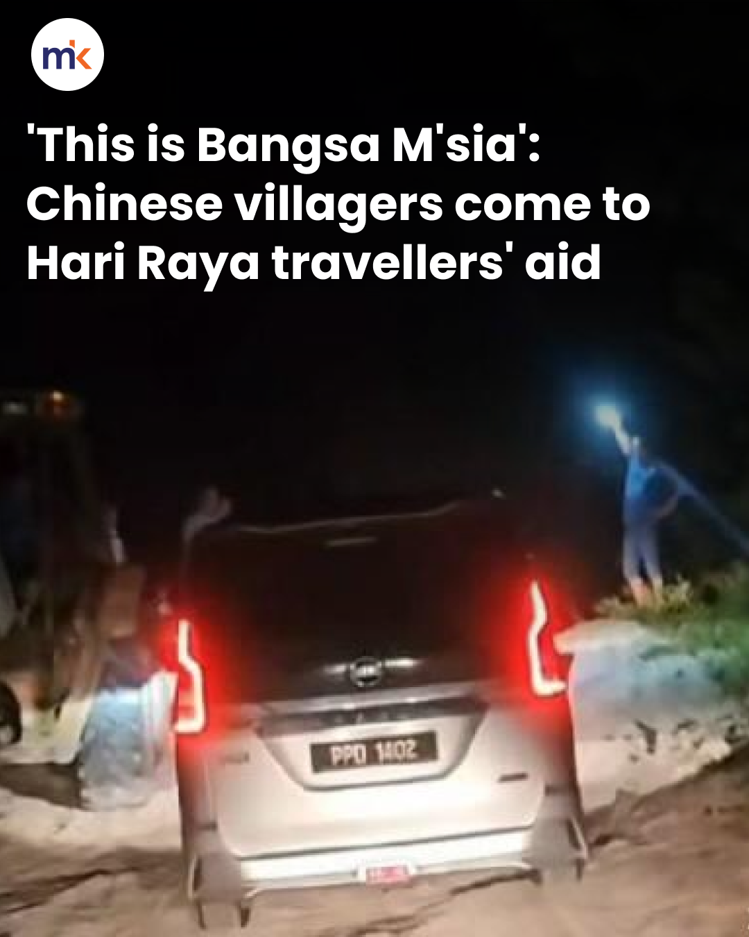 'This is Bangsa M'sia': Chinese villagers come to Hari Raya travellers' aid