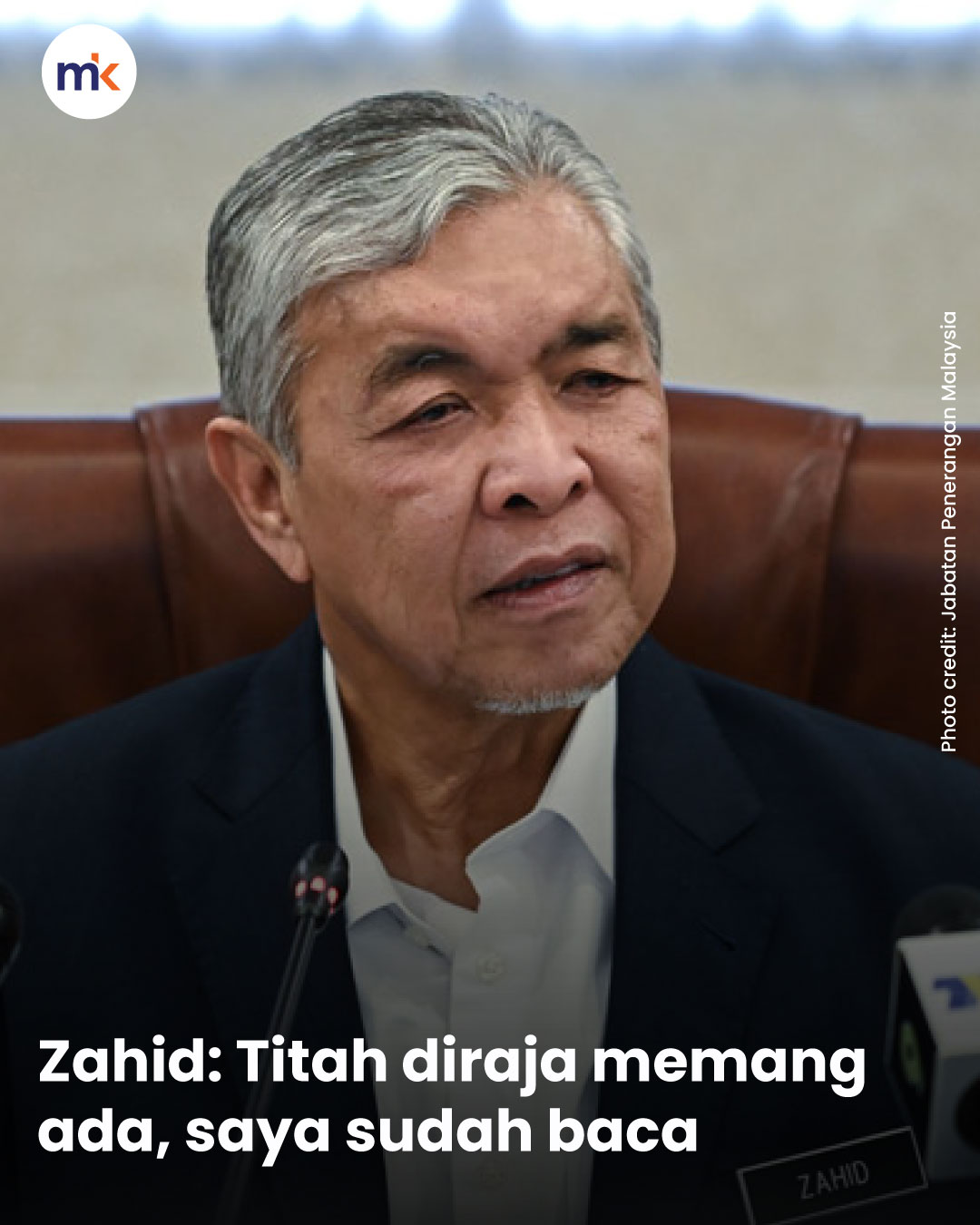 Zahid: Titah diraja memang ada, saya sudah baca