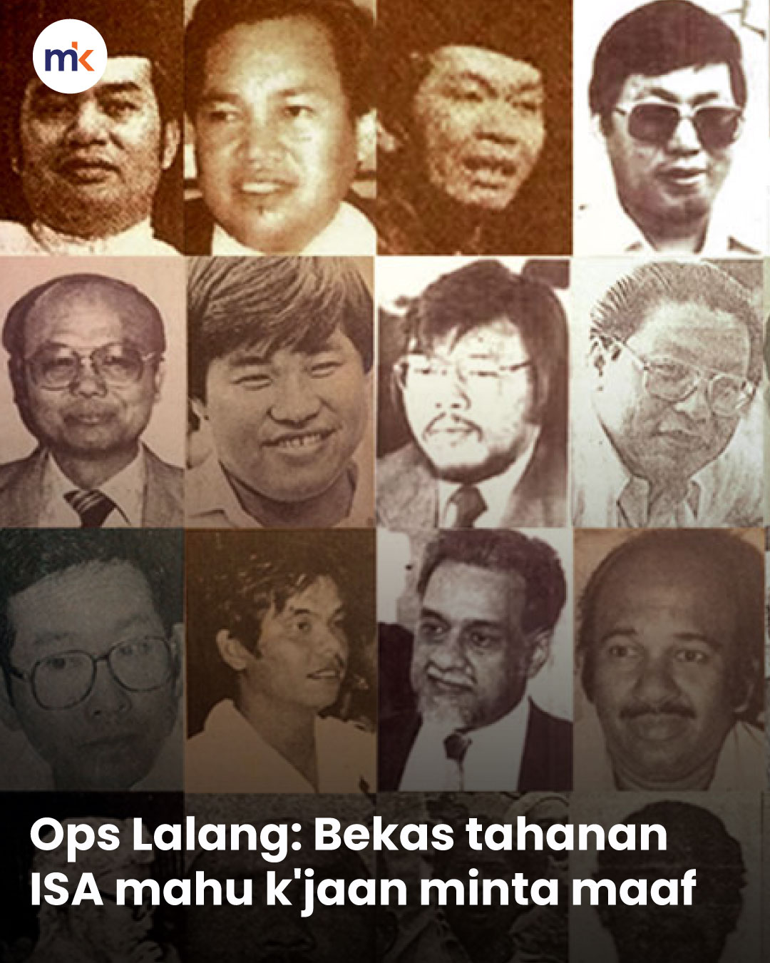 Ops Lalang: Bekas tahanan ISA mahu k'jaan minta maaf