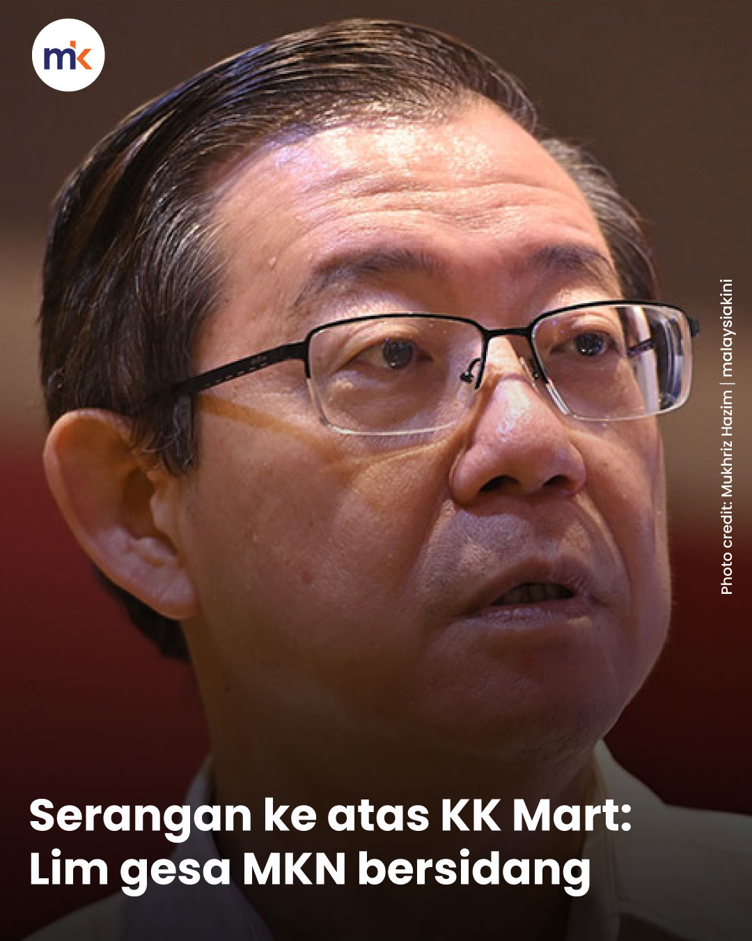 Serangan ke atas KK Mart: Lim gesa MKN bersidang