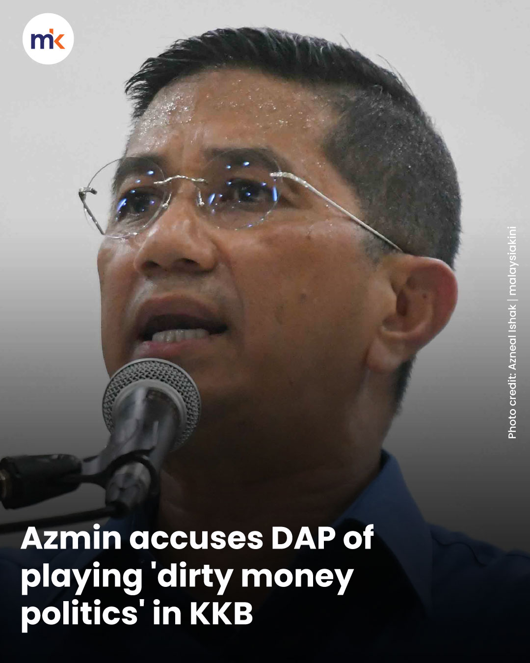 Azmin accuses DAP of playing 'dirty money politics' in KKB