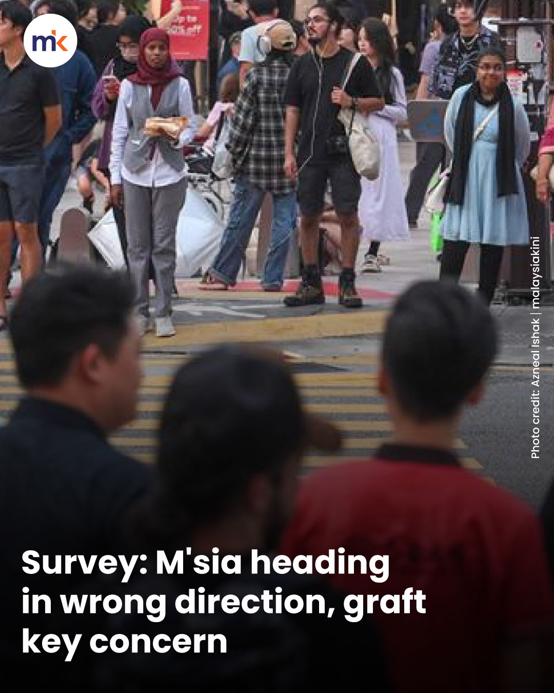 Survey: M'sia heading in wrong direction, graft key concern