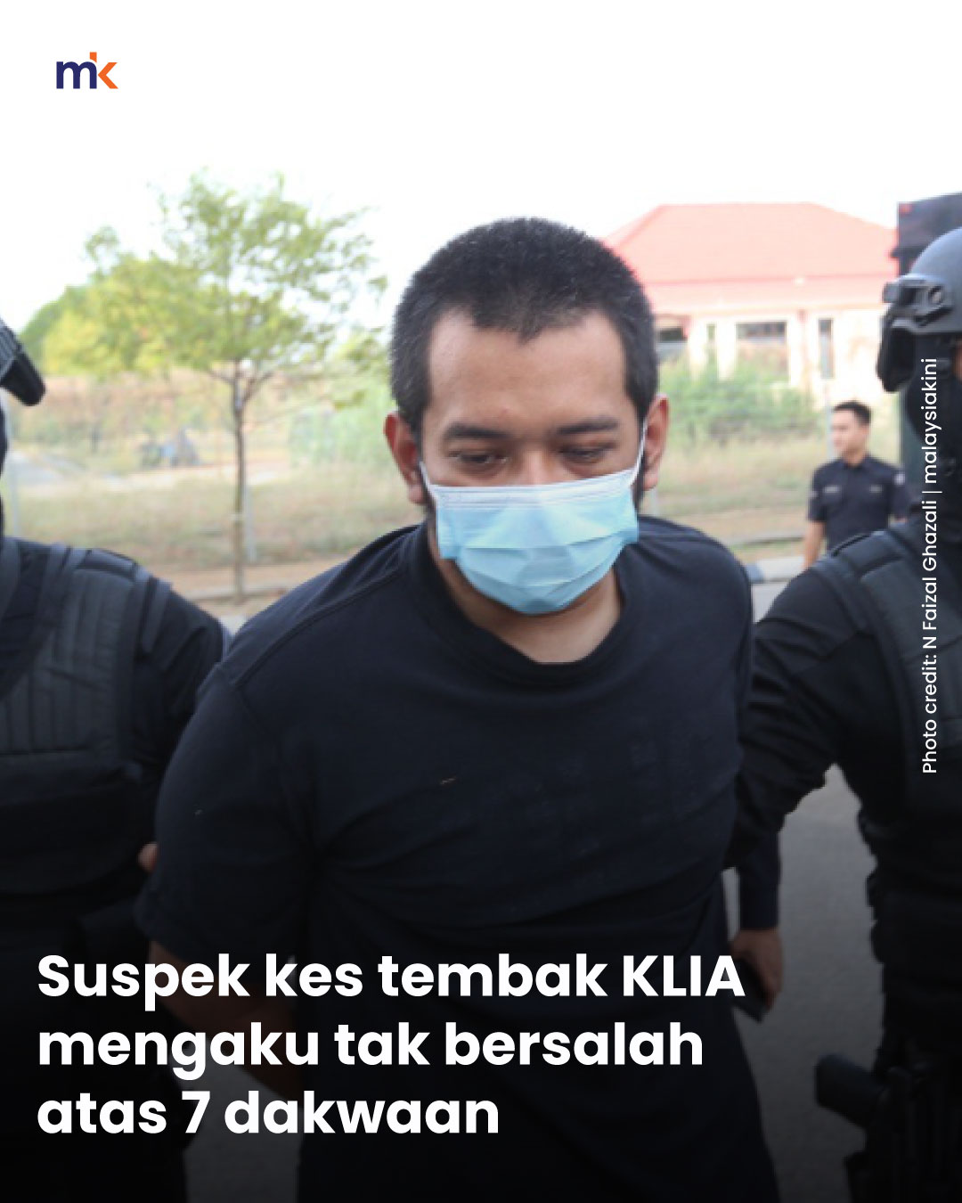 Suspek kes tembak KLIA mengaku tak bersalah atas 7 dakwaan