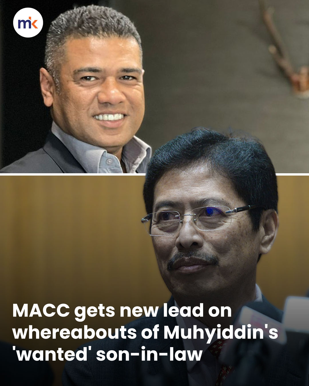 MACC gets new lead on whereabouts of Muhyiddin's 'wanted' son-in-law