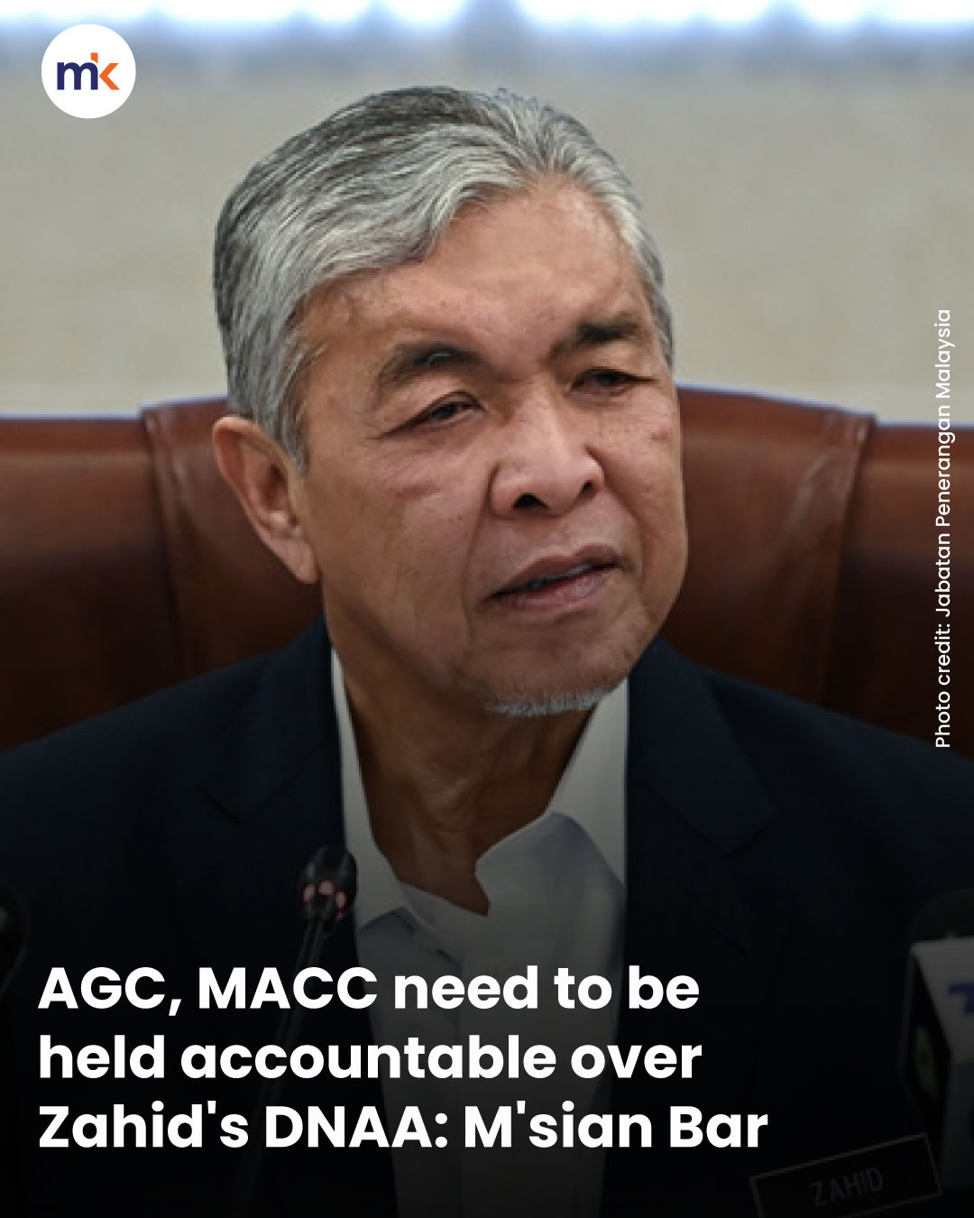 AGC, MACC need to be held accountable over Zahid's DNAA: M'sian Bar