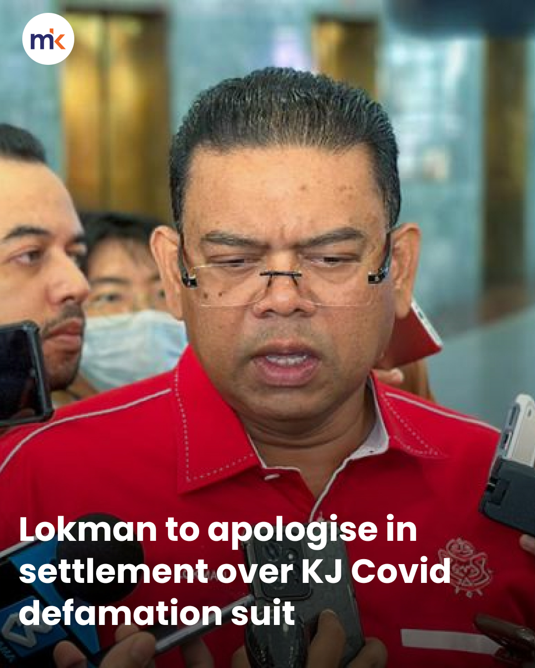 Lokman to apologise in settlement over KJ Covid defamation suit