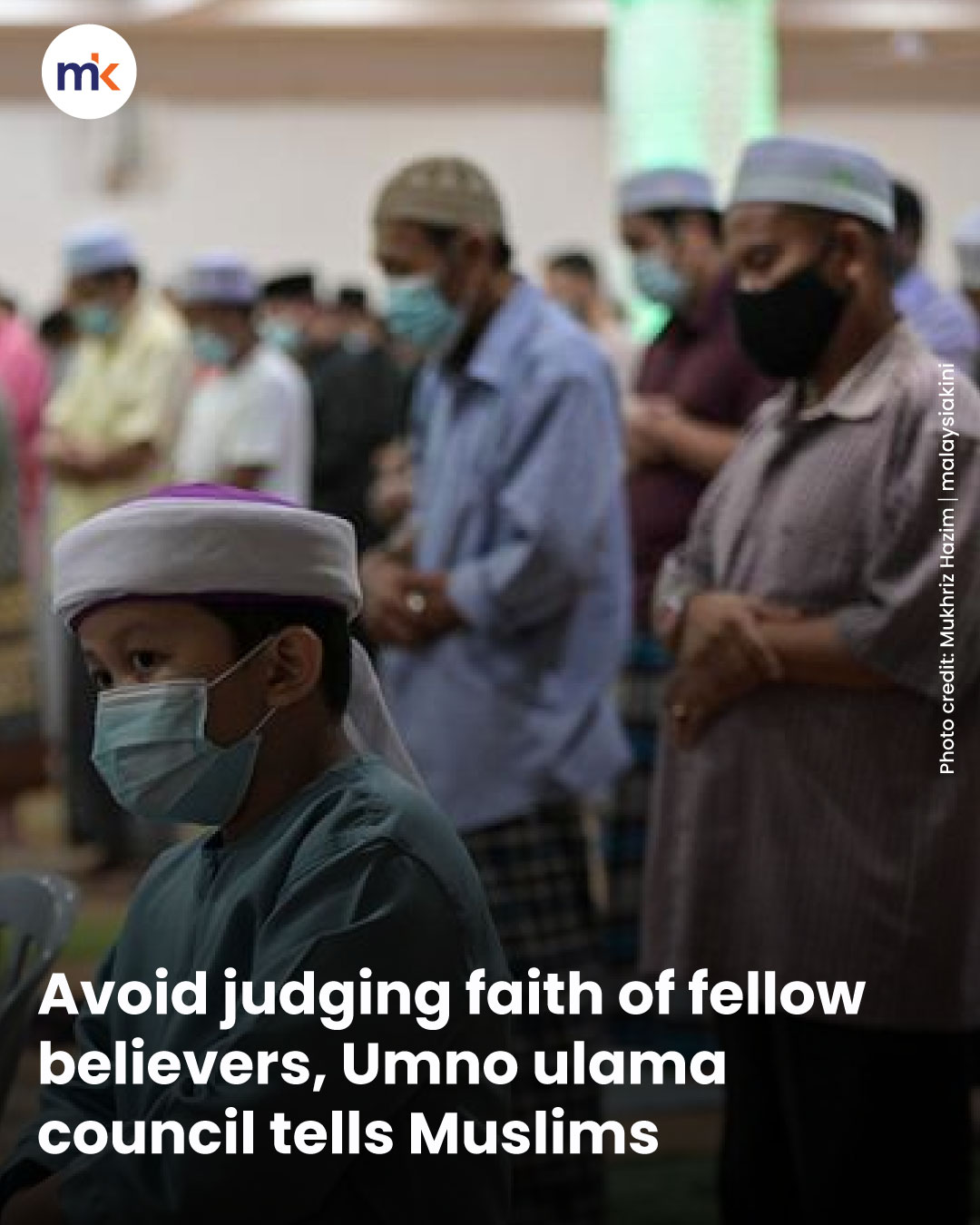 Avoid judging faith of fellow believers, Umno ulama council tells Muslims