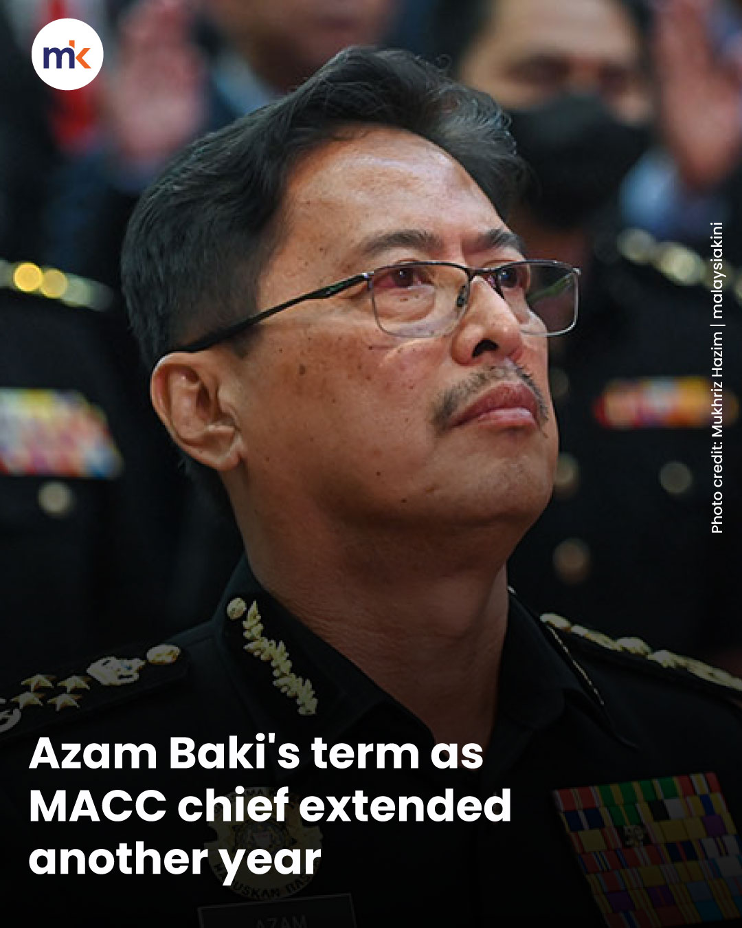 Azam Baki's term as MACC chief extended another year
