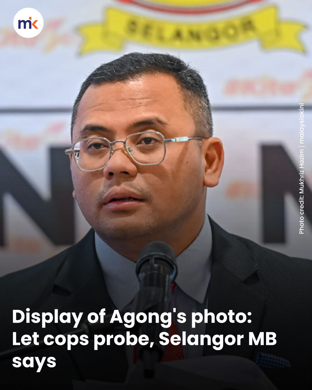 Display of Agong's photo: Let cops probe, Selangor MB says