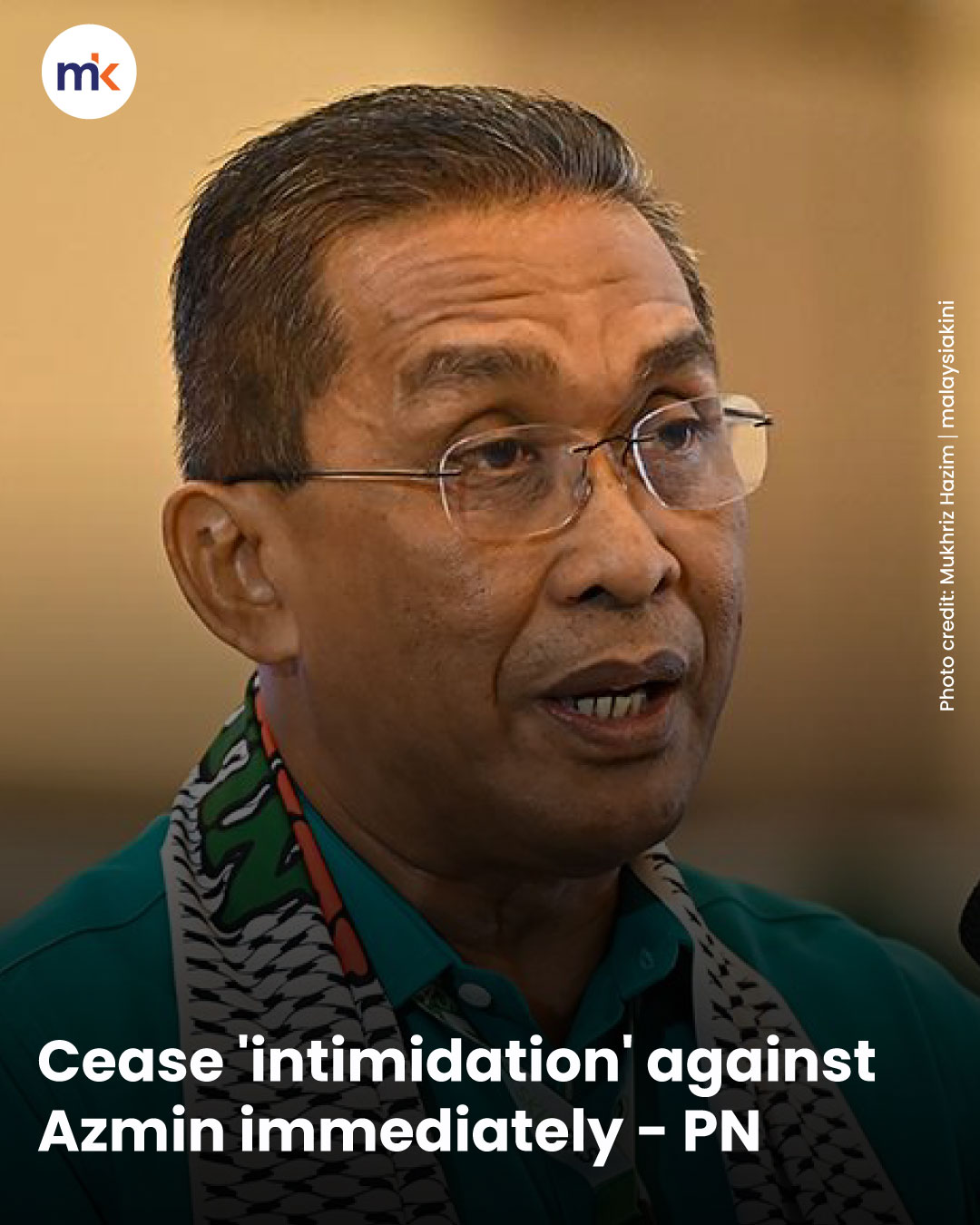 Cease 'intimidation' against Azmin immediately - PN