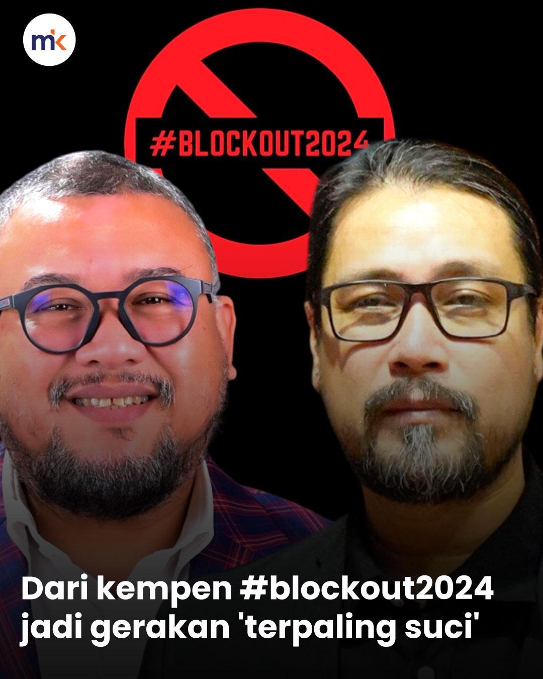 Dari kempen #blockout2024 jadi gerakan 'terpaling suci'