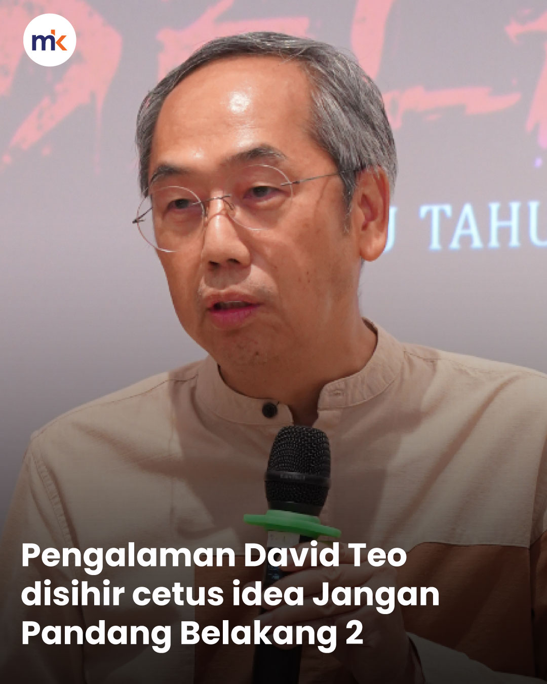 Pengalaman David Teo disihir cetus idea Jangan Pandang Belakang 2