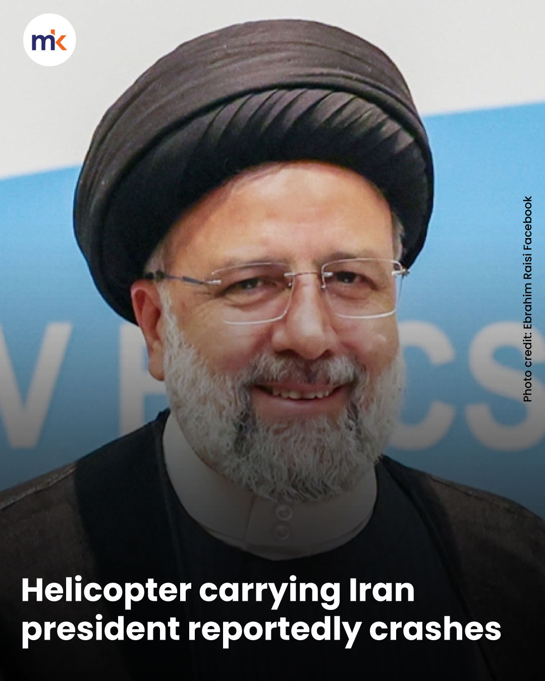 Helicopter carrying Iran president reportedly crashes