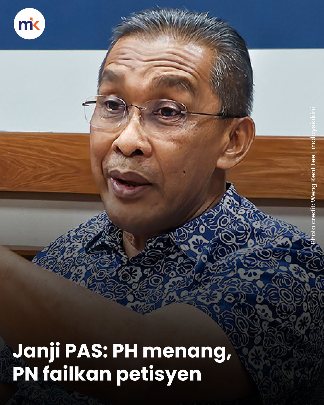 Janji PAS: PH menang, PN failkan petisyen