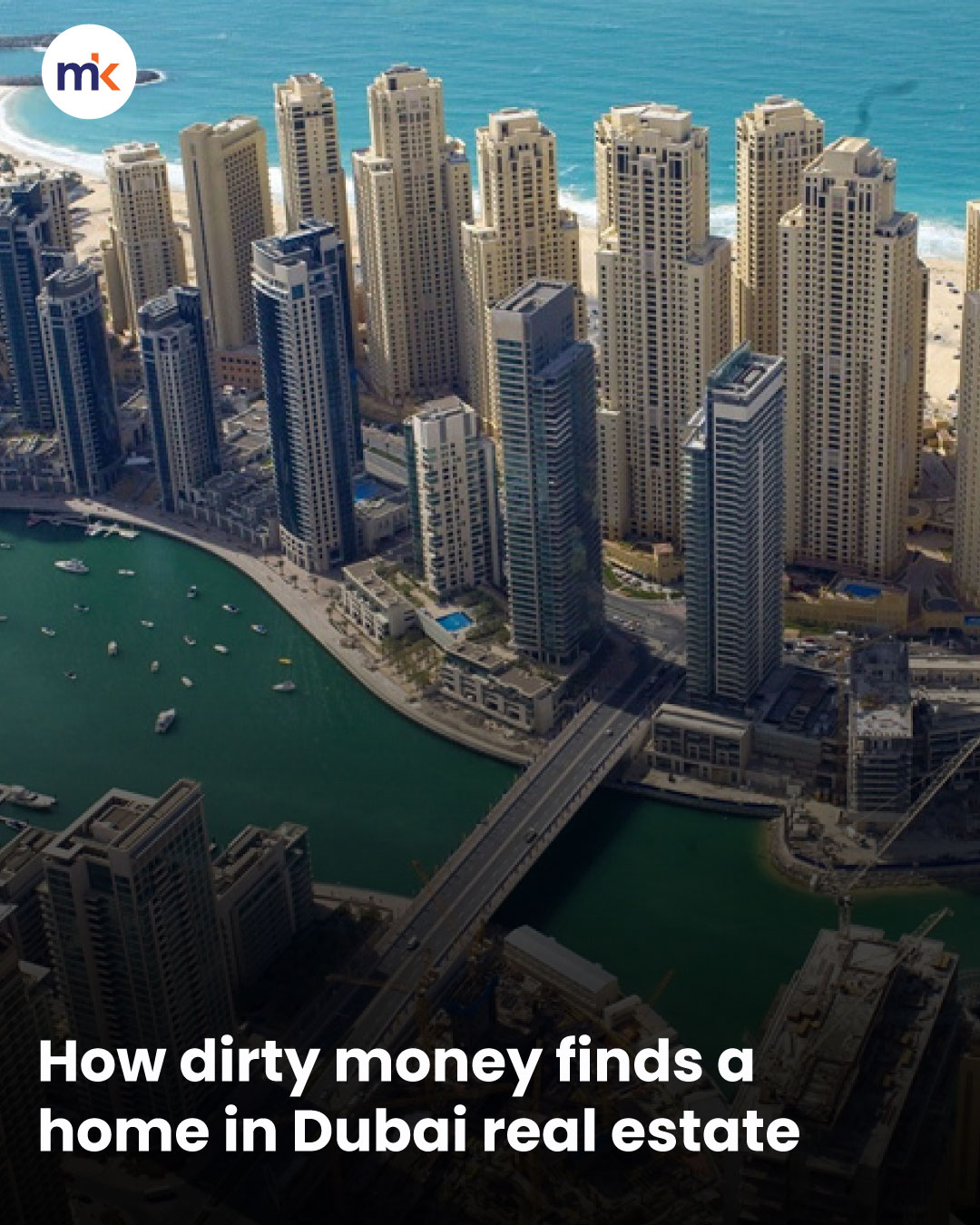 How dirty money finds a home in Dubai real estate