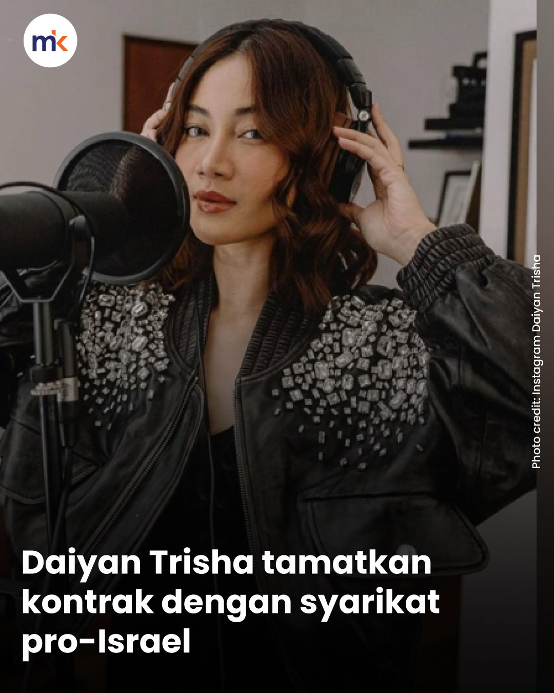 Daiyan Trisha tamatkan kontrak dengan syarikat pro-Israel