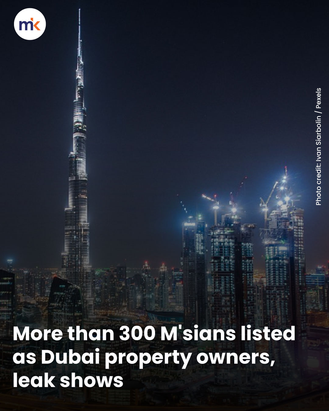 More than 300 M'sians listed as Dubai property owners, leak shows