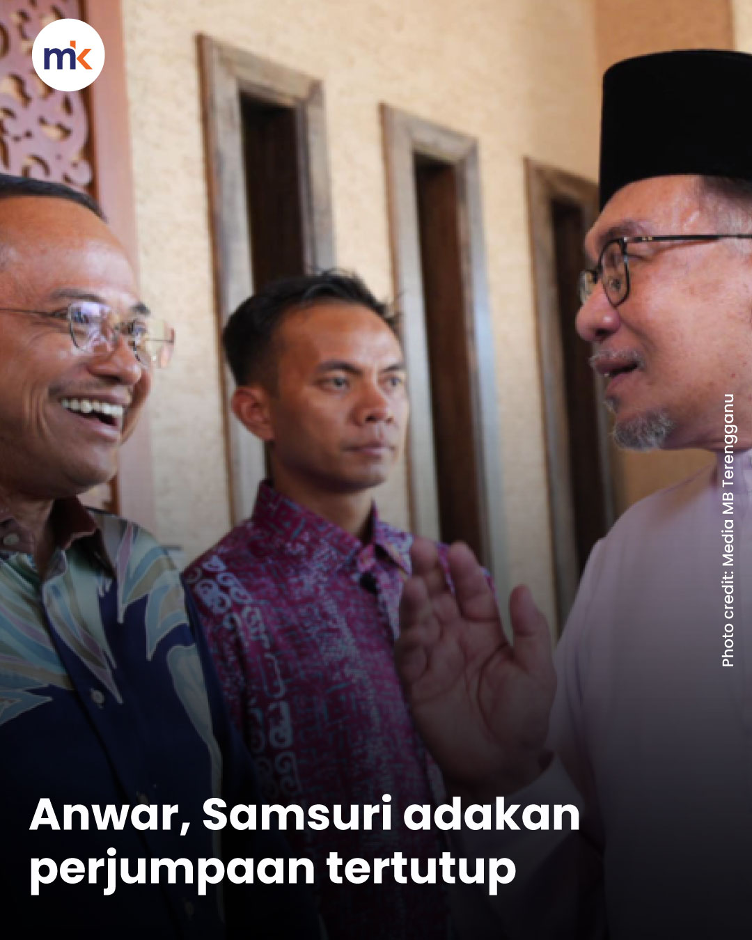 Anwar, Samsuri adakan perjumpaan tertutup