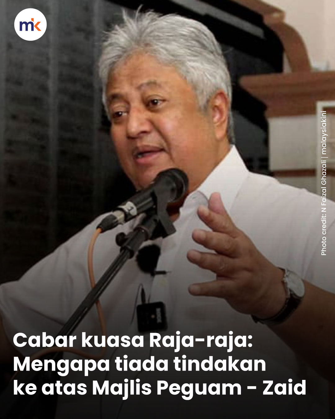 Cabar kuasa Raja-raja: Mengapa tiada tindakan ke atas Majlis Peguam - Zaid