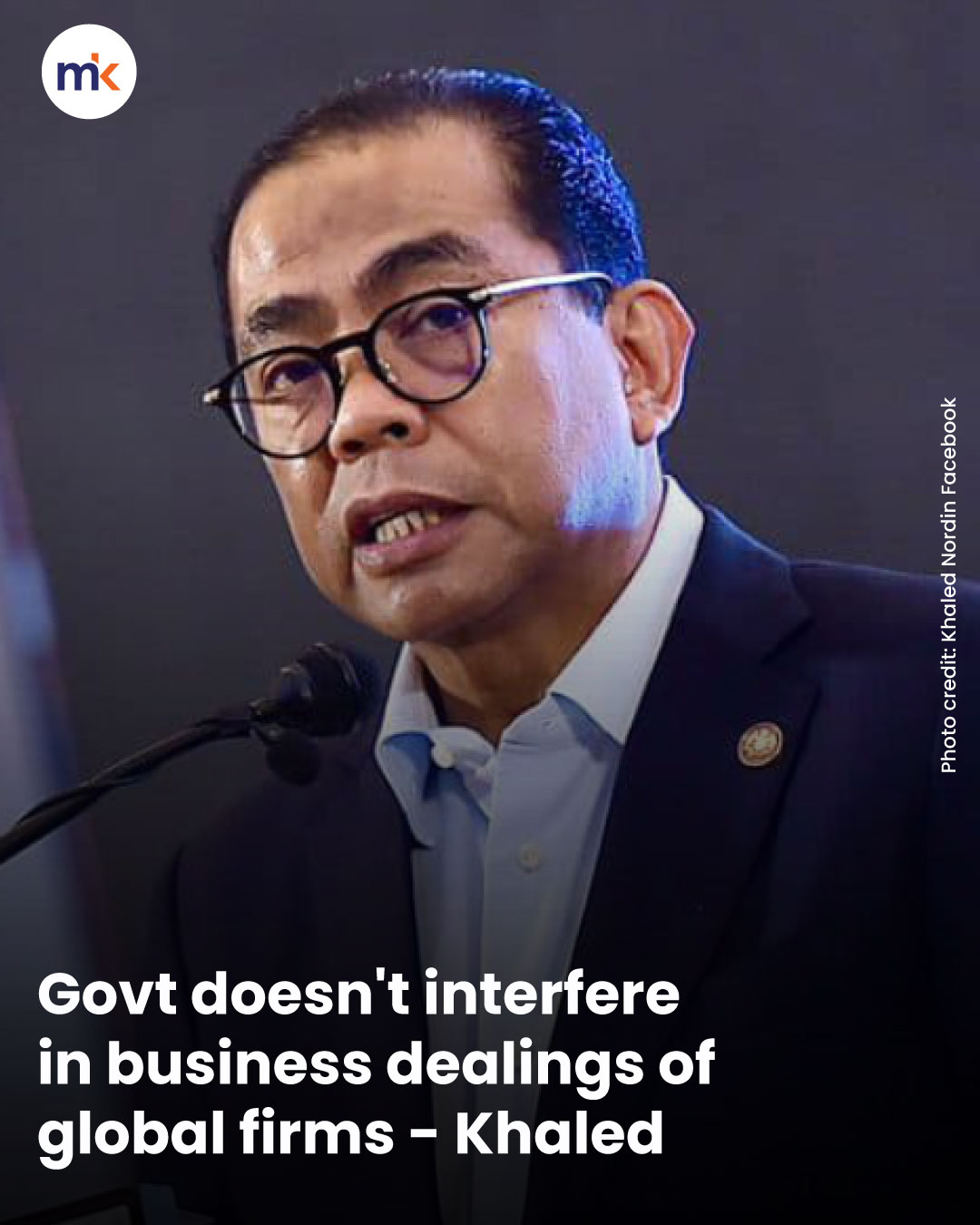 Govt doesn't interfere in business dealings of global firms - Khaled