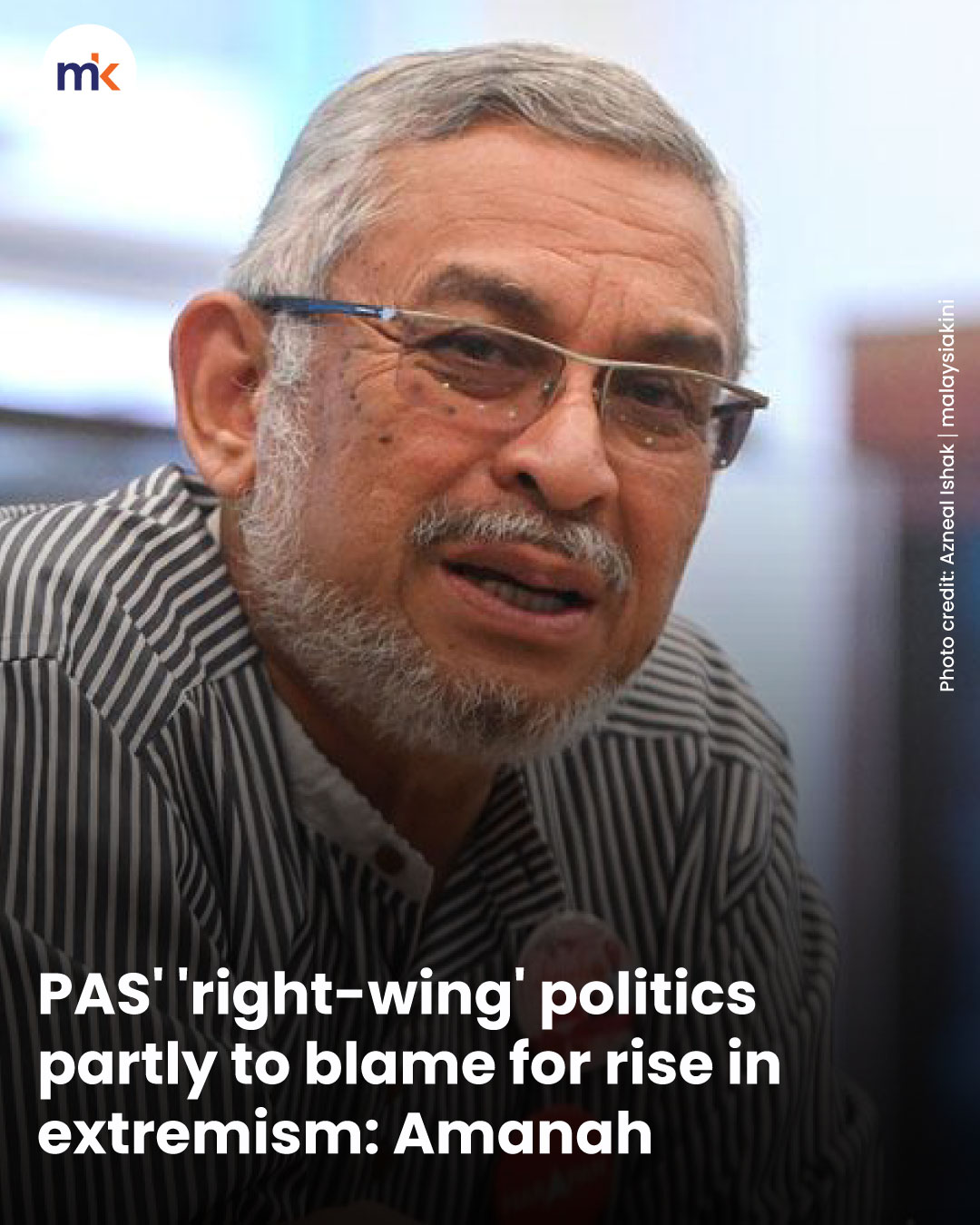PAS' 'right-wing' politics partly to blame for rise in extremism: Amanah
