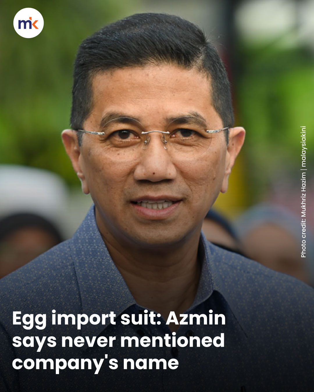Egg import suit: Azmin says never mentioned company's name