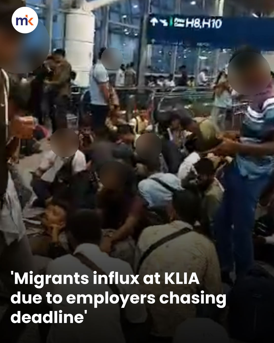 'Migrants influx at KLIA due to employers chasing deadline'