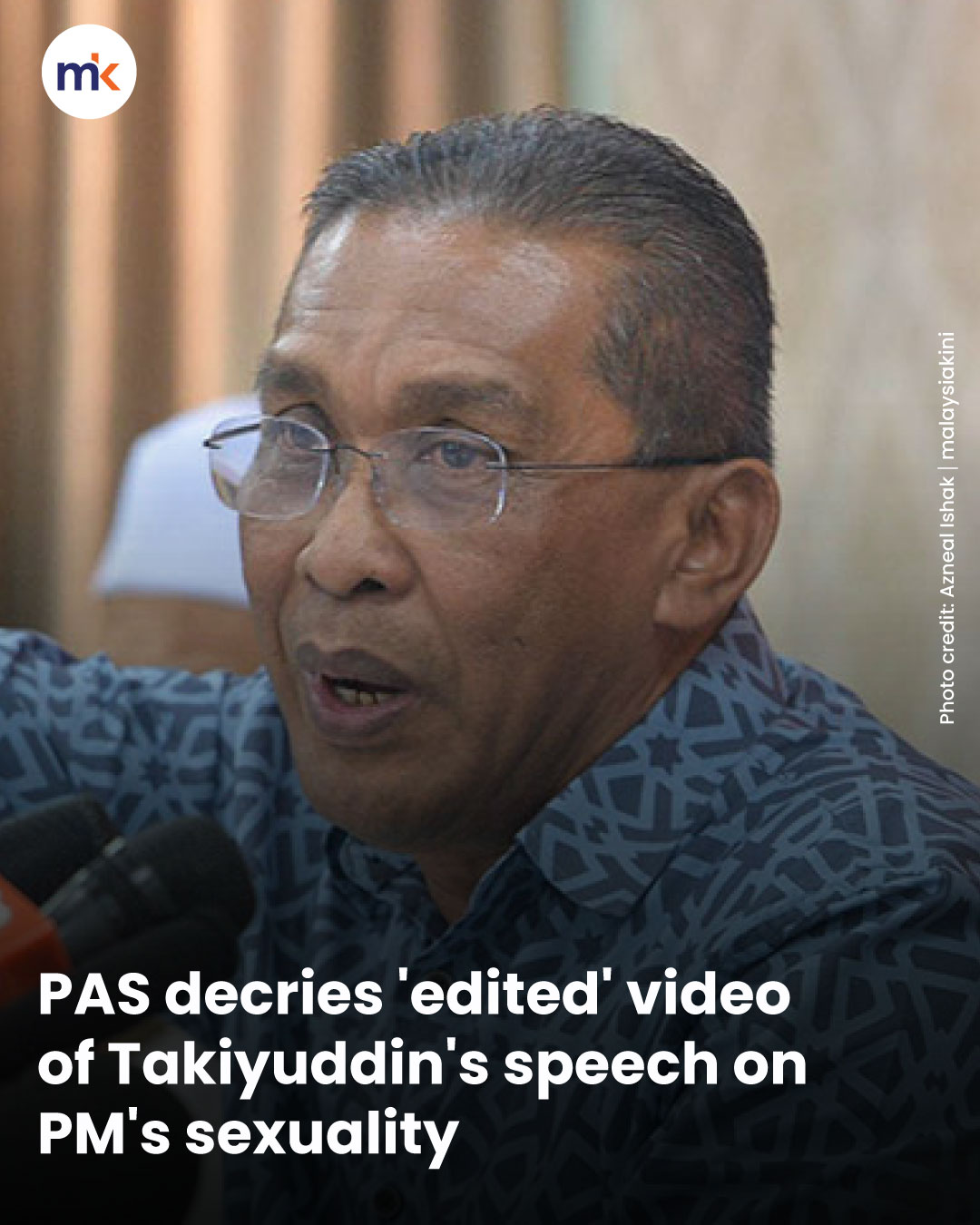 PAS decries 'edited' video of Takiyuddin's speech on PM's sexuality