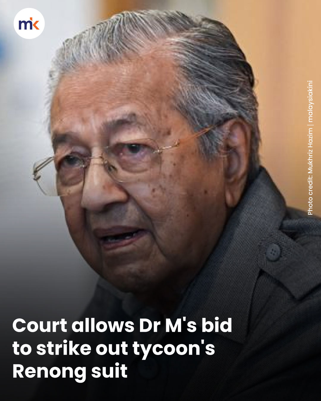 Court allows Dr M's bid to strike out tycoon's Renong suit
