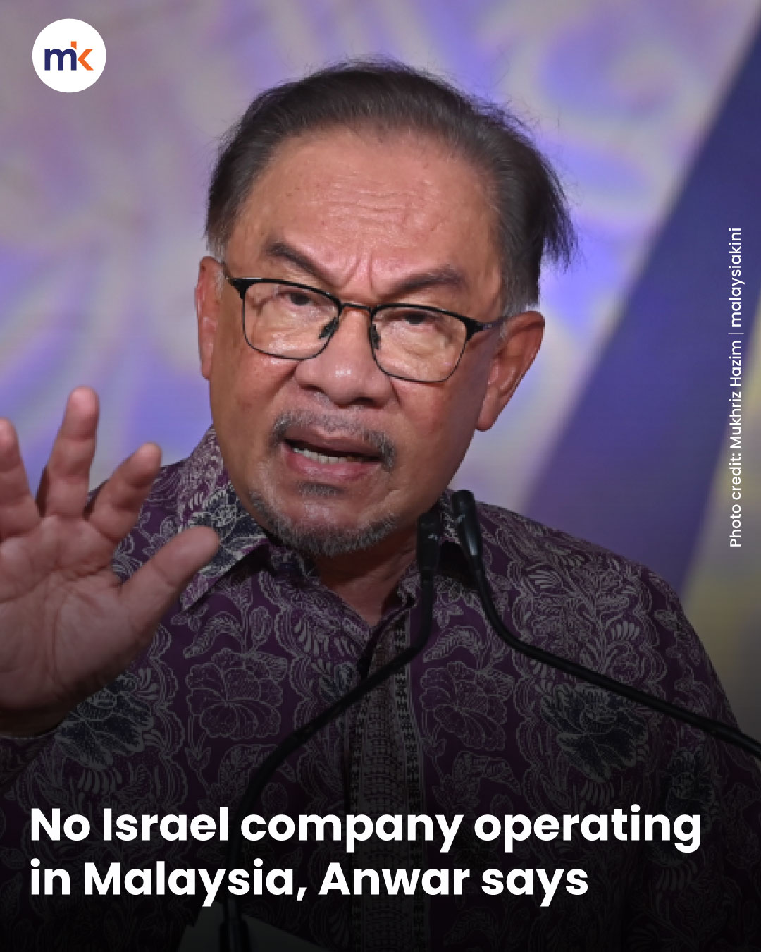 No Israel company operating in Malaysia, Anwar says